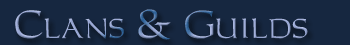 Clans and guilds